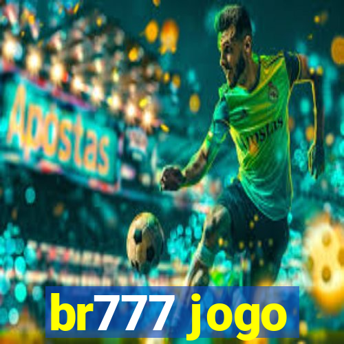 br777 jogo